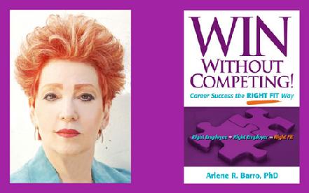 WIN Without Competing! Arlene R. Barro, PhD, Author